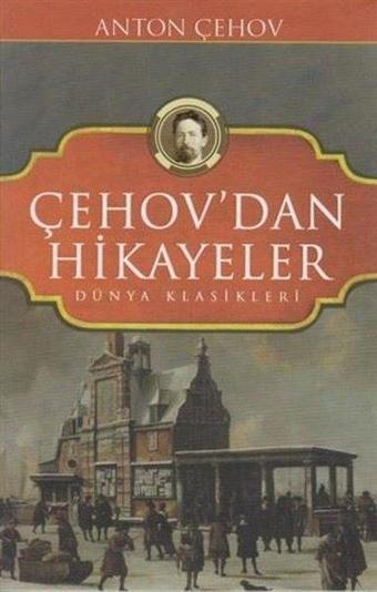 Çehov'dan Hikayeler - Anton Pavloviç Çehov - Koloni Kitap