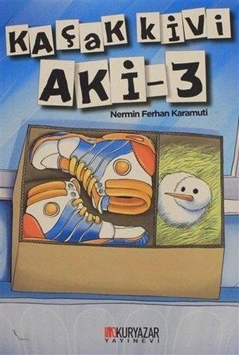 Kaçak Kivi Aki - 3 - Nermin Ferhan Karamuti - Okuryazar Yayınevi