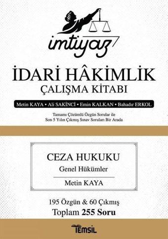 Ceza Hukuku Genel Hükümler - İmtiyaz İdari Hakimlik Çalışma Kitabı - Ali Sakinci - Temsil Kitap