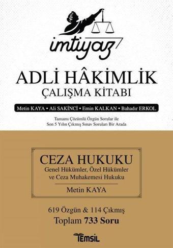 Ceza Hukuku Genel Hükümler - Özel Hükümler ve Ceza Muhakemesi Hukuku - İmtiyaz Adli Hakimlik Çalışma - Ali Sakinci - Temsil Kitap