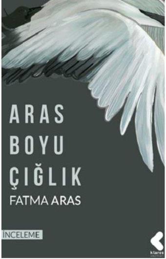 Aras Boyu Çığlık - Fatma Aras - Klaros Yayınları