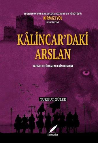 Kalincar'daki Arslan - Kırmızılar