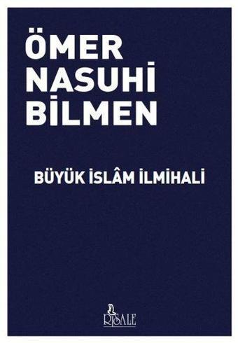 Büyük İslam İlmihali - Ömer Nasuhi Bilmen - Risale Yayınları