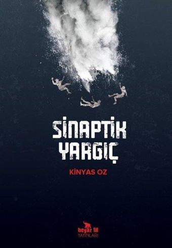 Sinaptik Yargıç - Kinyas Oz - Beyaz Fil Yayınları