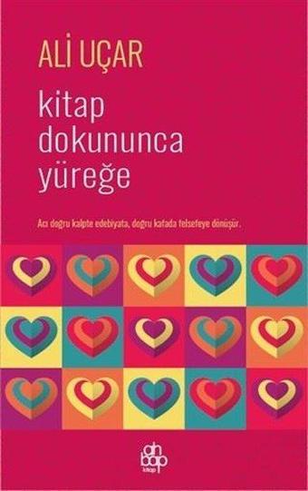 Kitap Dokununca Yüreğe - Ali Uçar - Ahbap Kitap