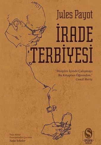 İrade Terbiyesi - Jules Payot - Spesifik Yayınları