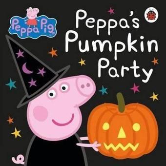 Peppa Pig: Peppa's Pumpkin Party  - Peppa Pig - Ladybirds