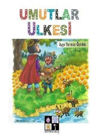 Umutlar Ülkesi - Ayşe Yarman Öztekin - Dörtkardeş Yayınevi