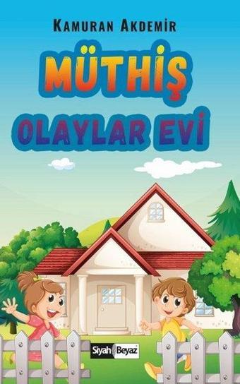 Müthiş Olaylar Evi - Kamuran Akdemir - Siyah Beyaz