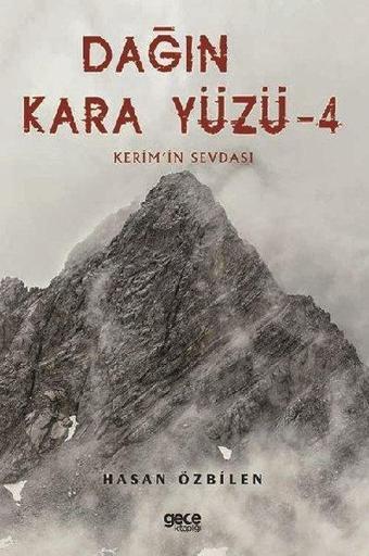 Dağın Kara Yüzü 4 - Kerimin Sevdası - Hasan Özbilen - Gece Kitaplığı