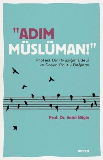 Adım Müslüman! - Vejdi Bilgin - Beyan Yayınları