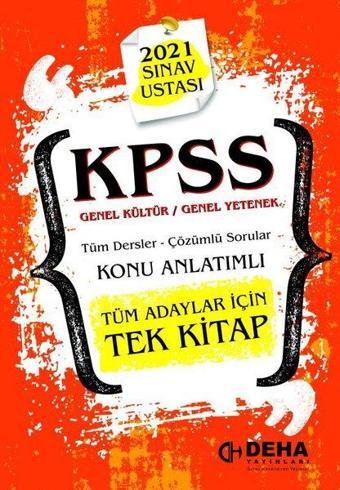 2021 KPSS Genel Kültür Genel Yetenek Tüm Dersler Çözümlü Sorular Konu Anlatımlı-Tüm Adaylar İçin Tek - Kolektif  - Deha Yayıncılık