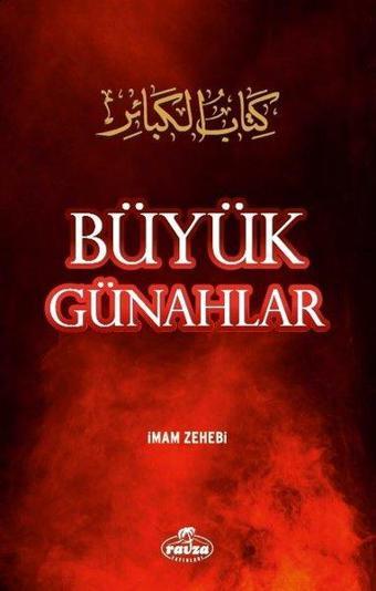 Büyük Günahlar - İmam Zehebi - Ravza Yayınları