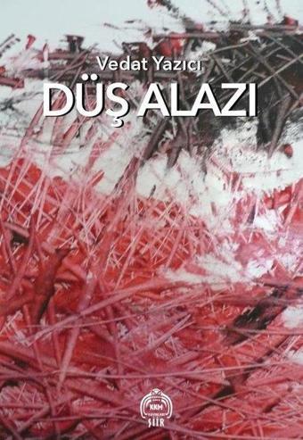 Düş Alazı - Vedat Yazıcı - Kekeme Yayınları