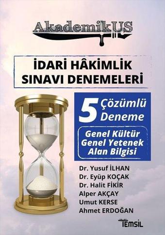 AkademikUS İdari Hakimlik Sınavı Denemeleri Çözümlü 5 Deneme - Kolektif  - Temsil Kitap