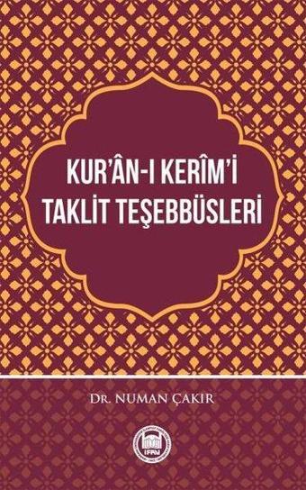 Kur'an-ı Kerimi Taklit Teşebbüsleri - Numan Çakır - M. Ü. İlahiyat Fakültesi Vakfı Yayı