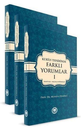 Kuran Tefsirinde Farklı Yorumlar Seti - 3 Kitap Takım - Muhsin Demirci - M. Ü. İlahiyat Fakültesi Vakfı Yayı