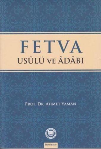 Fetva - Usulü Ve Adabı - M. Ü. İlahiyat Fakültesi Vakfı Yayı