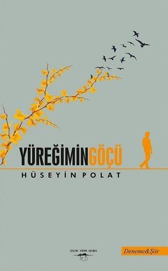 Yüreğimin Göçü - Hüseyin Polat - Sokak Kitapları Yayınları