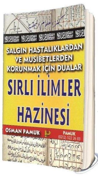 Salgın Hastalıklardan ve Musibetlerden Korunmak İçin Dualar - Sırlı İlimler Hazinesi - Osman Pamuk - Pamuk Yayıncılık