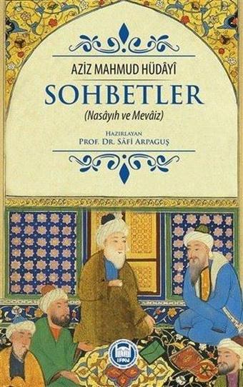 Sohbetler - Aziz Mahmud Hüdayi - M. Ü. İlahiyat Fakültesi Vakfı Yayı