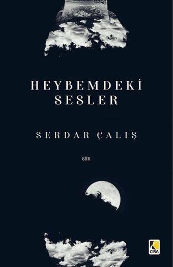 Heybemdeki Sesler - Serdar Çalış - Çıra Yayınları