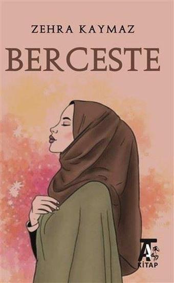 Berceste - Zehra Kaymaz - Kitap At Yayınları