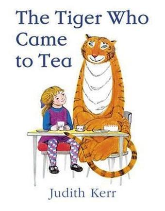 The Tiger Who Came to Tea  - Judith Kerr - HarperCollins