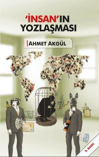 İnsan'ın Yozlaşması - Ahmet Akgül - Adil Dünya Yayınevi