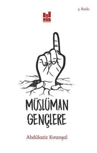 Müslüman Gençlere - Abdülaziz Kıranşal - MGV Yayınları