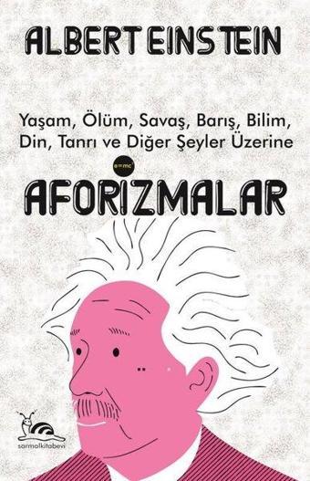 Aforizmalar - Albert Einstein - Sarmal Kitabevi