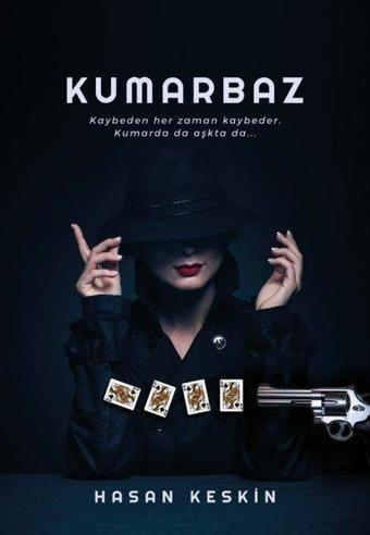 Kumarbaz - Hasan Keskin - İkinci Adam Yayınları