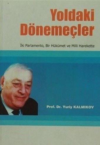 Yoldaki Dönemeçler - Yuriy Kalmikov - Apra Yayıncılık