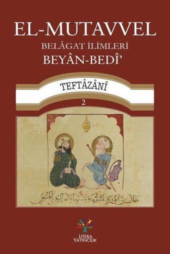 El-Mutavvel: Belagat İlimleri Beyan - Bedi - Litera