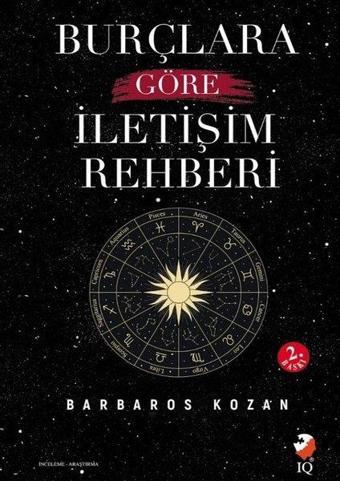 Burçlara Göre İletişim Rehberi - Barbaros Kozan - IQ Kültür Sanat Yayıncılık