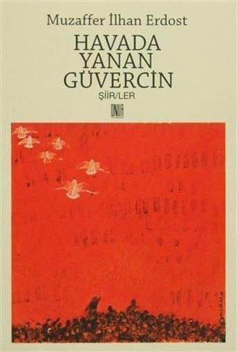 Havada Yanan Güvercin - Muzaffer İlhan Erdost - Onur Yayınları