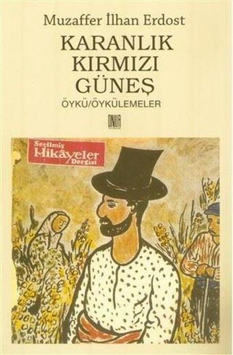 Karanlık Kırmızı Güneş - Muzaffer İlhan Erdost - Onur Yayınları