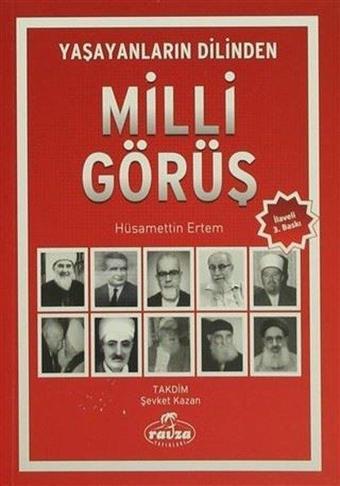 Yaşayanların Dilinden Milli Görüş - Hüsamettin Ertem - Ravza Yayınları