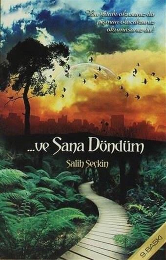 Ve Sana Döndüm - Salih Seçkin - Ravza Yayınları