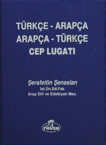 Türkçe - Arapça Arapça - Türkçe Cep Lugatı - Ravza Yayınları