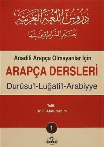 Anadili Arapça Olmayanlar İçin Arapça Dersleri 1 - Ravza Yayınları