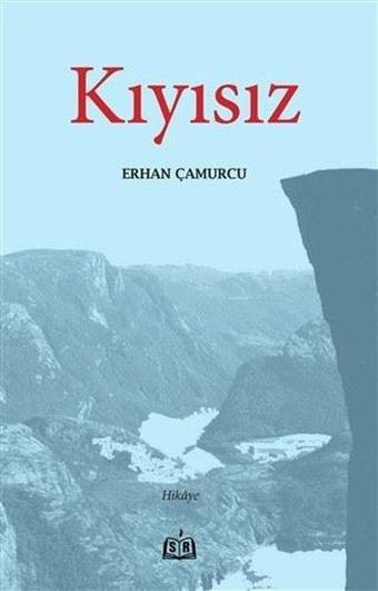 Kıyısız - Erhan Çamurcu - SR Yayınevi