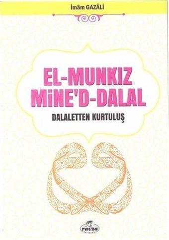 El Munkız Mine'd-Dalal - Delaletten Kurtuluş - İmam Gazali - Ravza Yayınları