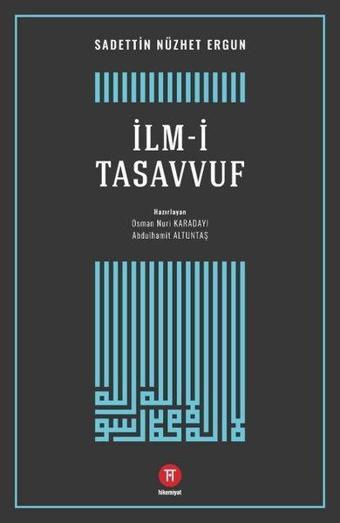 İlm-i Tasavvuf - Sadeddin Nüzhet Ergun - Hikemiyat