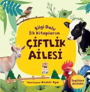 Çiftlik Ailesi - Bilgi Dolu İlk Kitaplarım - Kolektif  - Sincap Kitap