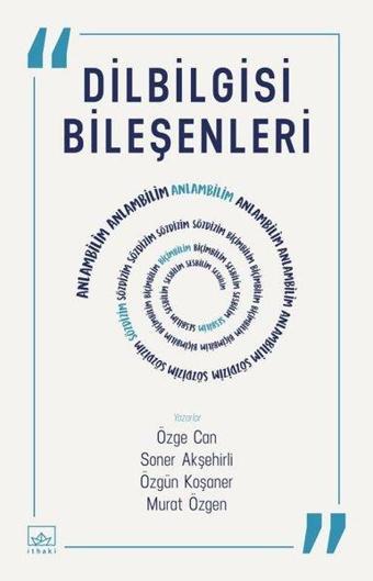 Dilbilgisi Bileşenleri - Murat Özgen - İthaki Yayınları