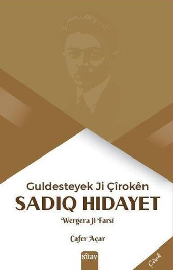 Guldesteyek Ji Çiroken - Sadık Hidayet - Sitav yayınevi