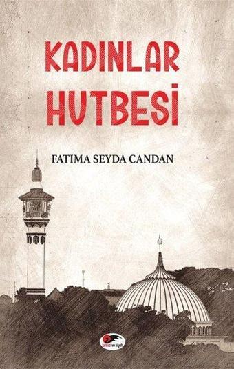 Kadınlar Hutbesi - Fatıma Seyda Candan - Kırmızı ve Siyah