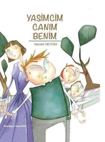 Yasimcim Canım Benim - Necdet Neydim - Bilgiyolu Kültür Yayınları