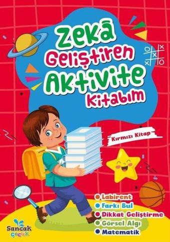 Zeka Geliştiren Aktvite Kitabım - Kırmızı Kitap - Kolektif  - Sancak Çocuk